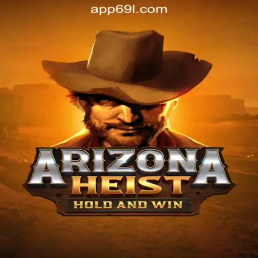Dive into the Thrilling World of ArizonaHeist on 69L.com Platform - Official Slots Brasil