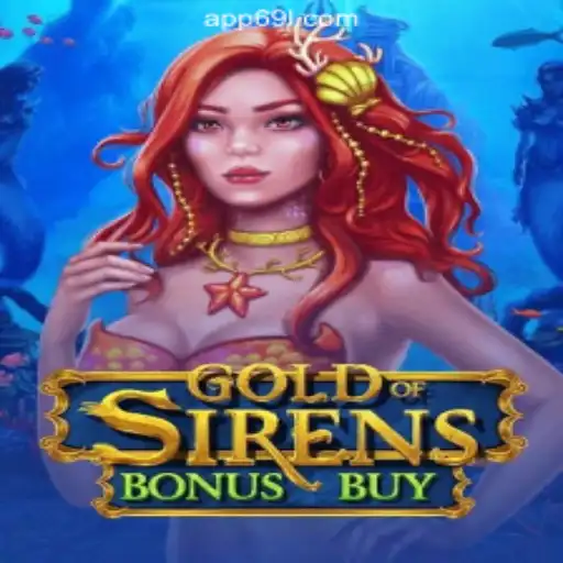Exploring GoldofSirensBonusBuy: An Immersive Gaming Experience on 69L.com