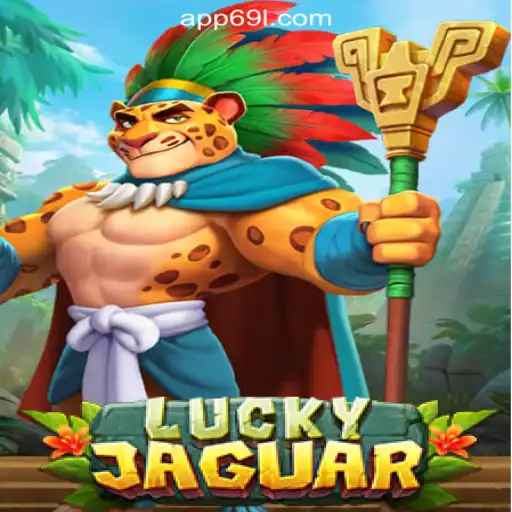 Discover the Thrills of LuckyJaguar on 69L.com Platform-Oficial Slots Brasil
