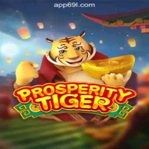 Exploring the World of ProsperityTiger on 69L.com Platform - Official Slots Brasil