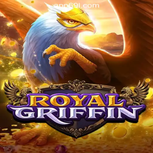 Discover the Thrills of RoyalGriffin on 69L.com Platform-Oficial Slots Brasil